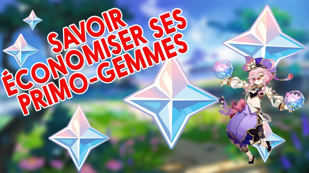 Apprendre à économiser ses primo-gemmes sur Genshin Impact