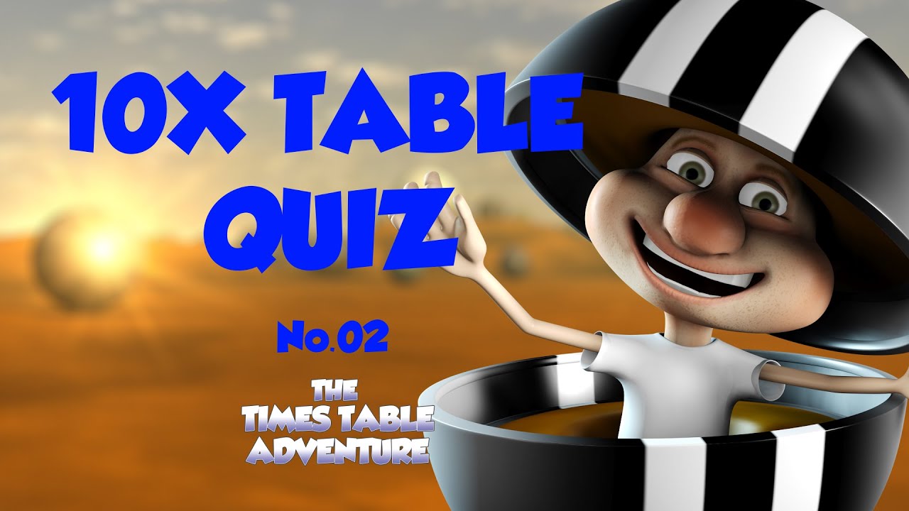 10X TIMES TABLE QUIZ No.02 ¦ Times Table Adventure