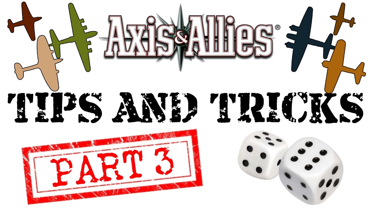 Axis & Allies TIPS for Rookies [Part 3]