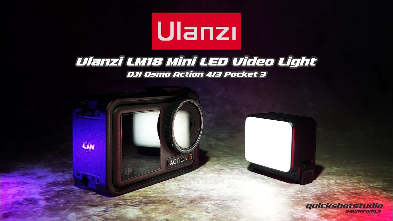 Ulanzi LM18 Mini LED Video Light ไฟขนาดเล็กสำหรับติดตั้งกล้อง DJI Osmo Action 3/4 -Pocket 3 Ep.2