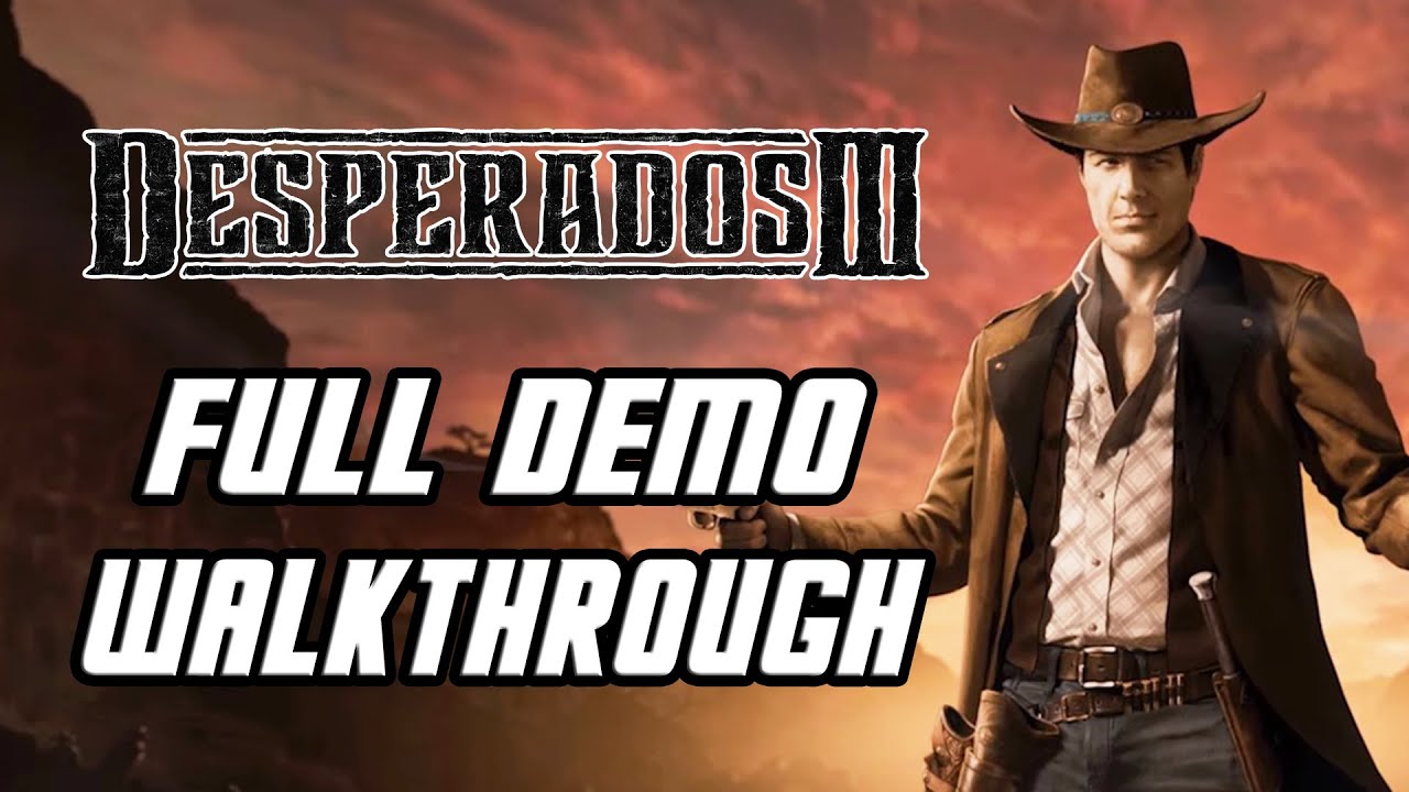 DESPERADOS 3 (2020) PC Gameplay Full Demo Walkthrough (No Commentary)