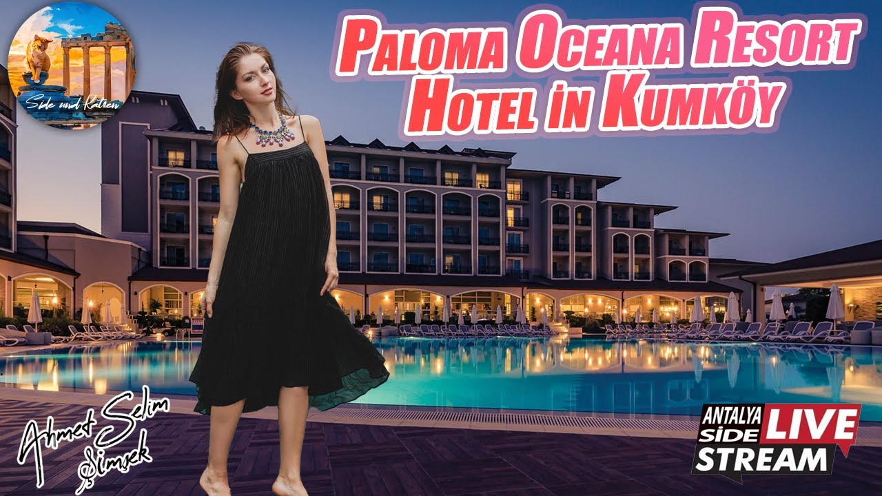 Paloma Oceana Resort Hotel in Kumköy.