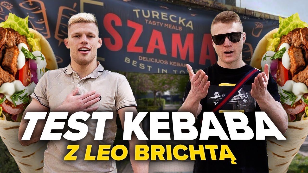 Najlepszy KEBAB z Leo BRICHTĄ