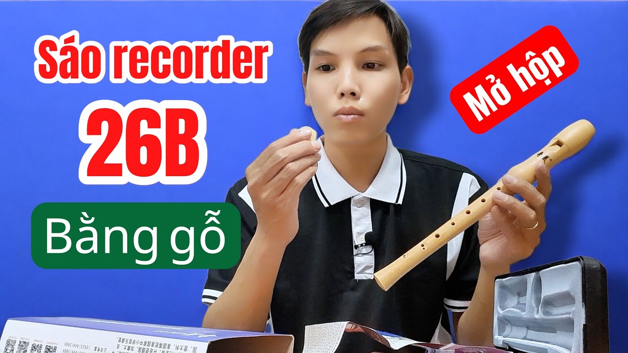 Mở hộp sáo recorder 26B bằng gỗ cùng Nguyen Truong Polm - Review sáo recorder