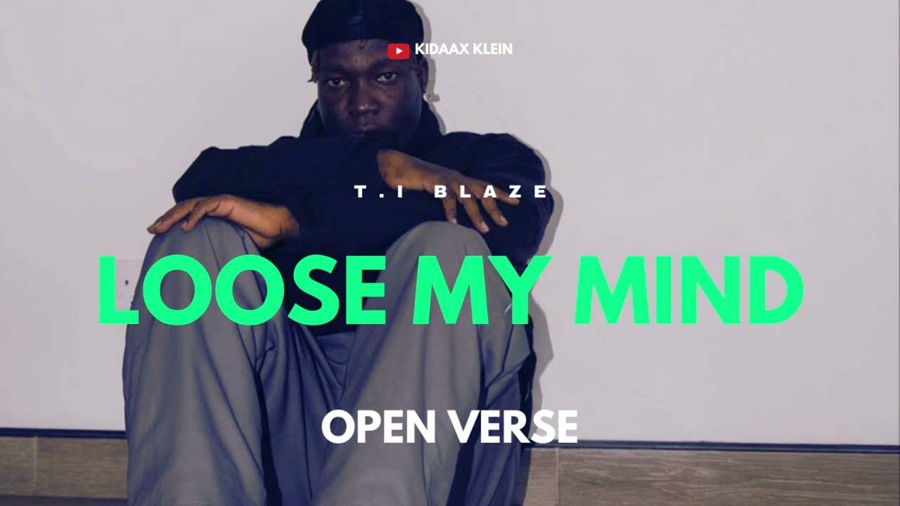 T.I Blaze - Loose My Mind [OPEN VERSE] Instrumental BEAT + HOOK by Kidaax Klein