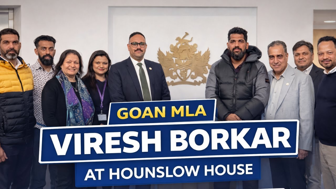 Welcome Goan MLA VIRESH BORKAR to Hounslow House  | Goan Community’s Contribution to UK