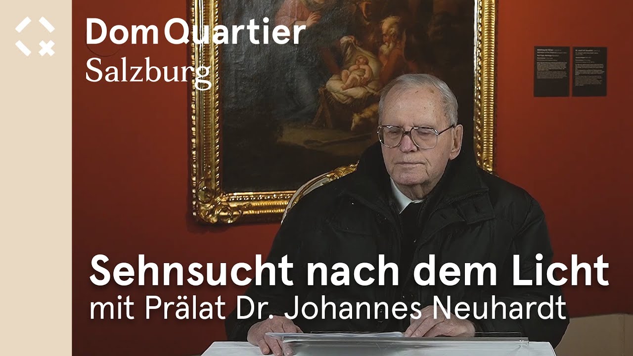 Sehnsucht nach dem Licht – mit Prälat Dr. Johannes Neuhardt