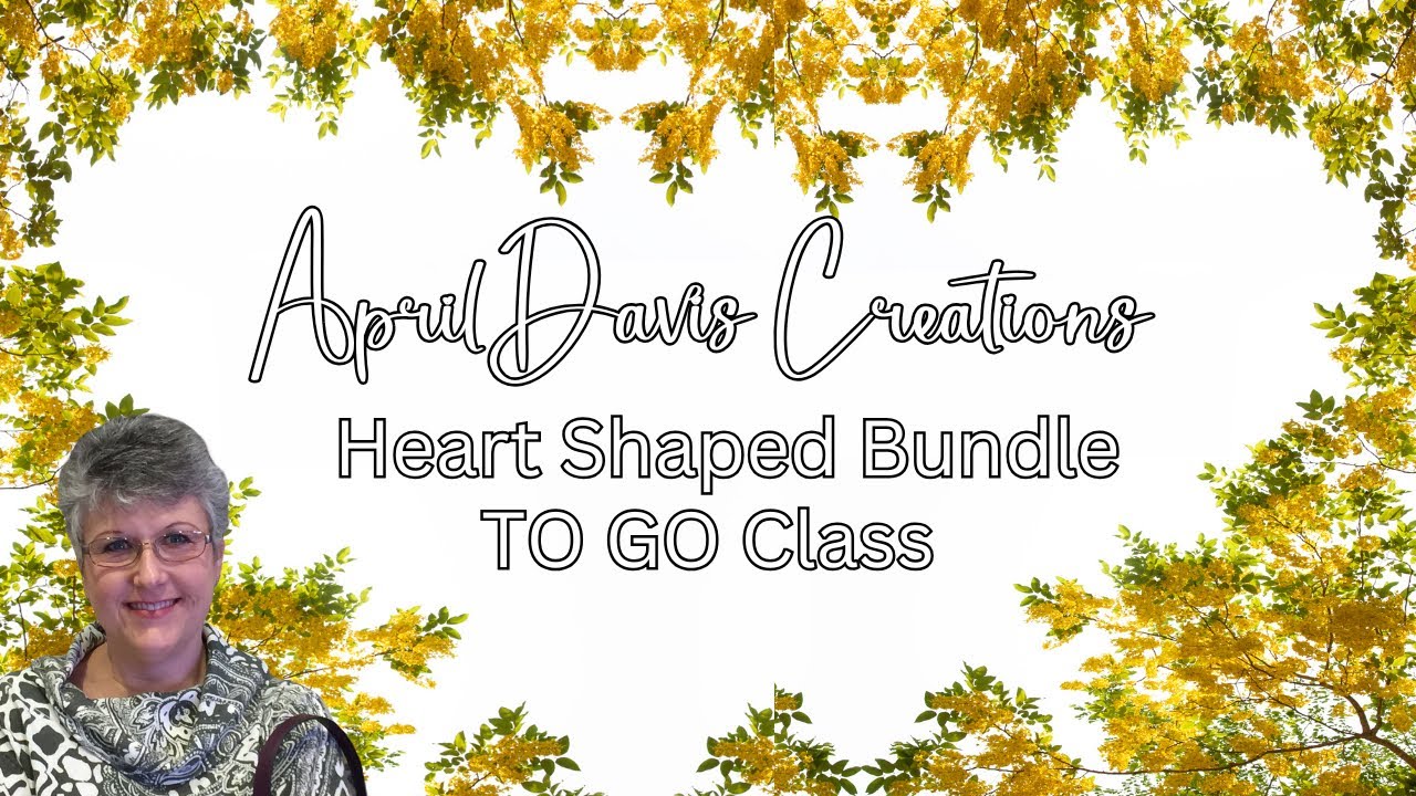Stampin’ Up! Heart Shaped Bundle - TO GO Class