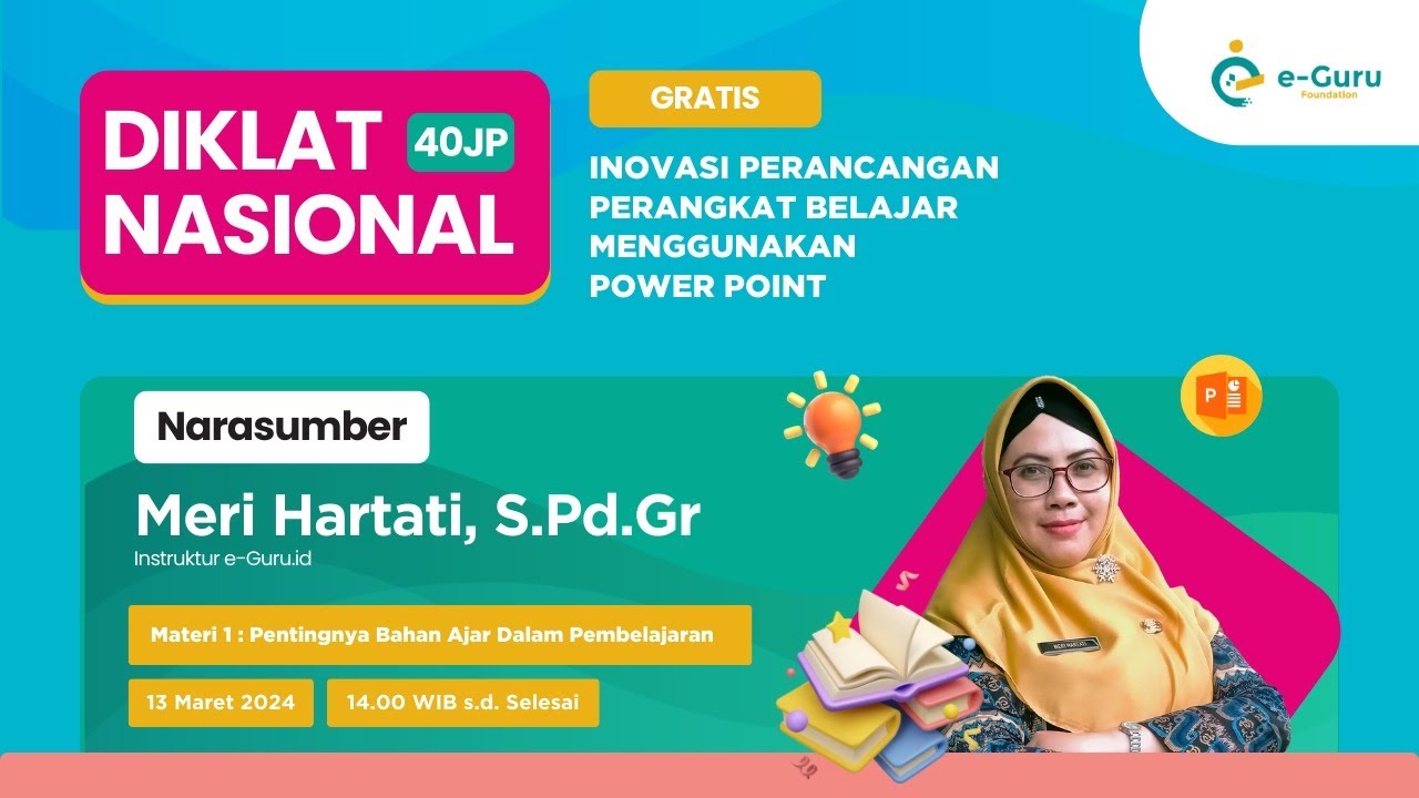 #1 Diklat Nasional 40JP: Inovasi Perencanaan Perangkat Belajar Menggunakan Powerpoint