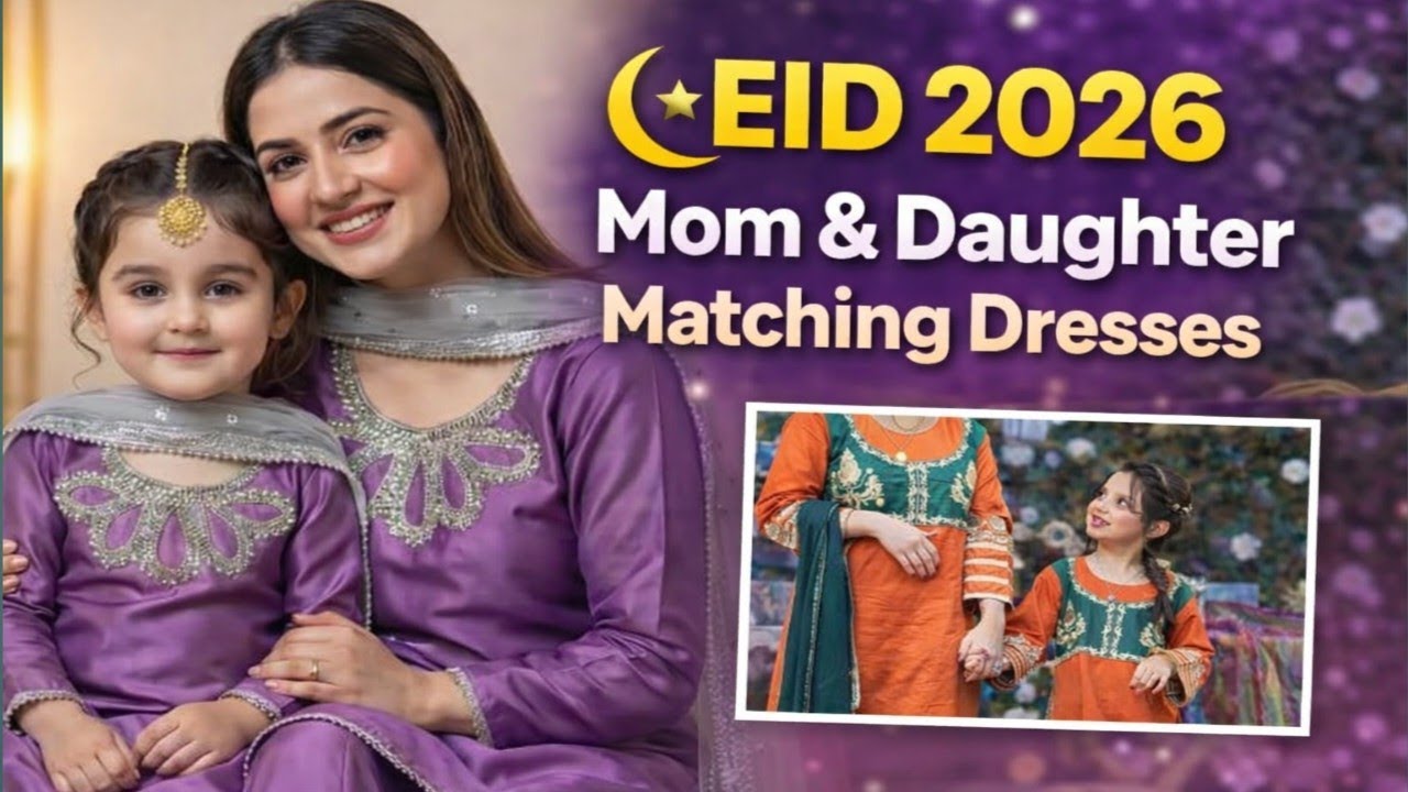 Latest 50+ Mother Daughter Matching Eid Dresses 2026 | Stylish Mom & Daughter Outfit Ideas #eiddress