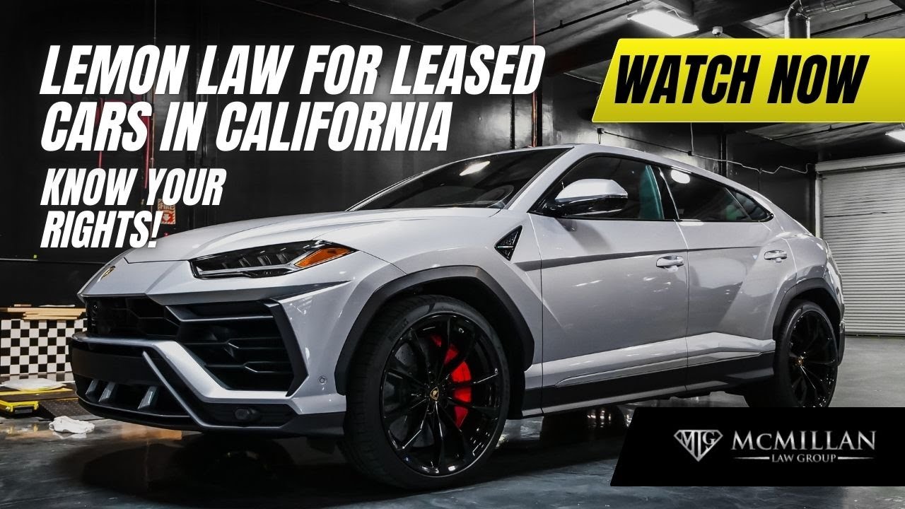 Lemon Law for Leased Cars in California – Know Your Rights!
