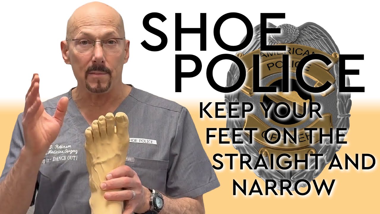 SHOE POLICE: Keep Your Feet Straight