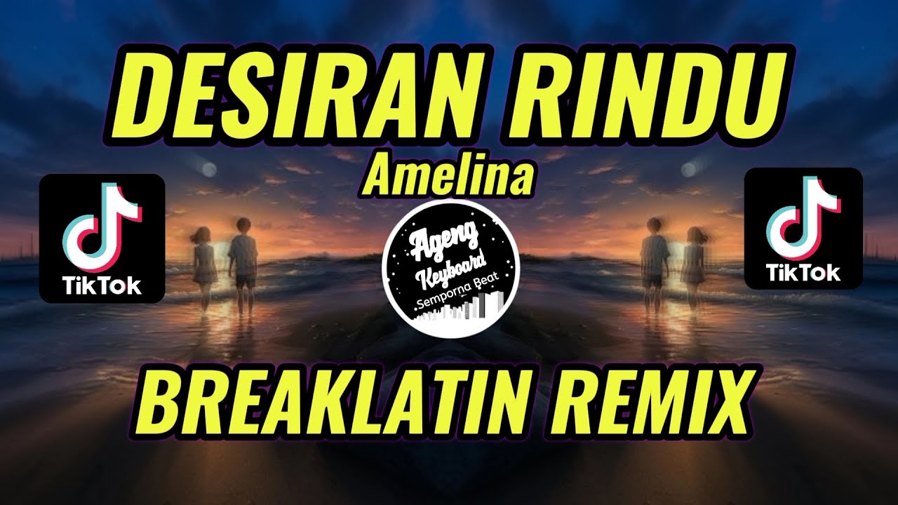 Amelina Desiran Rindu Viral tiktok Breaklatin Remix | Ageng Keyboard