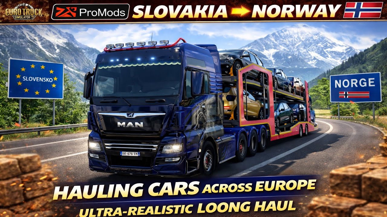 Euro Truck Simulator 2 ProMods | MAN TGX Car Transport 🚗🚛 | Slovakia ➝ Norway | Realistic Drive