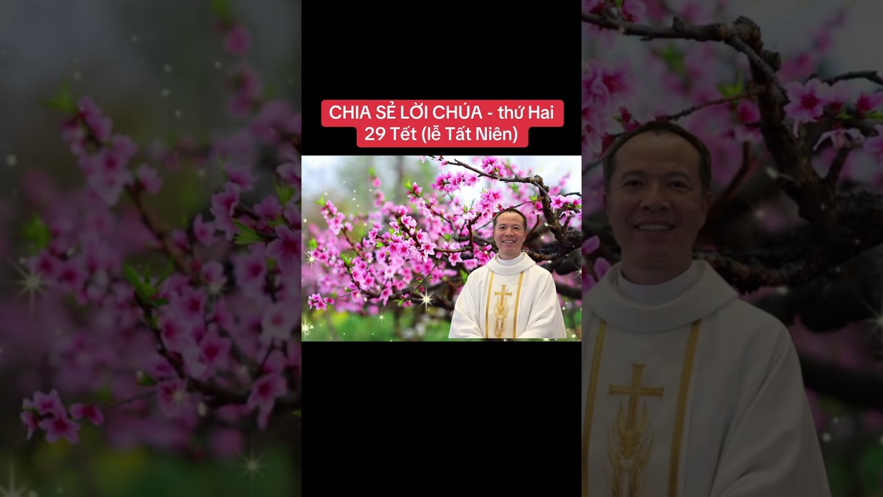 CHIA SẺ LỜI CHÚA - thứ Hai 29 Tết (Lễ Tất Niên)