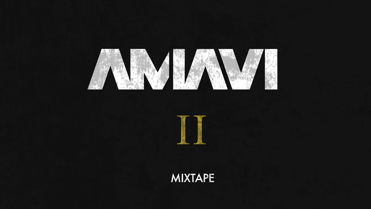 AMAVI II - Mixtape / #AMAVI  // FREE
