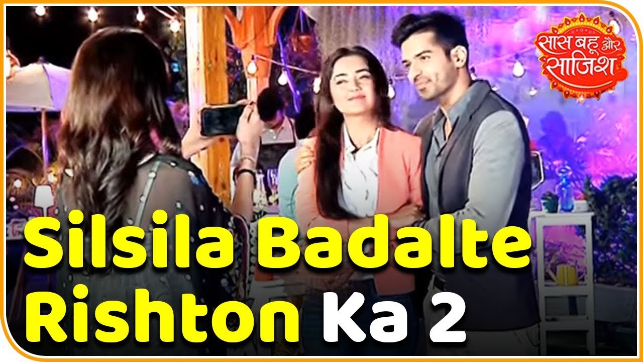 Watch Behind The Scenes Moments Of 'Silsila Badalte Rishton Ka Season 2' Stars