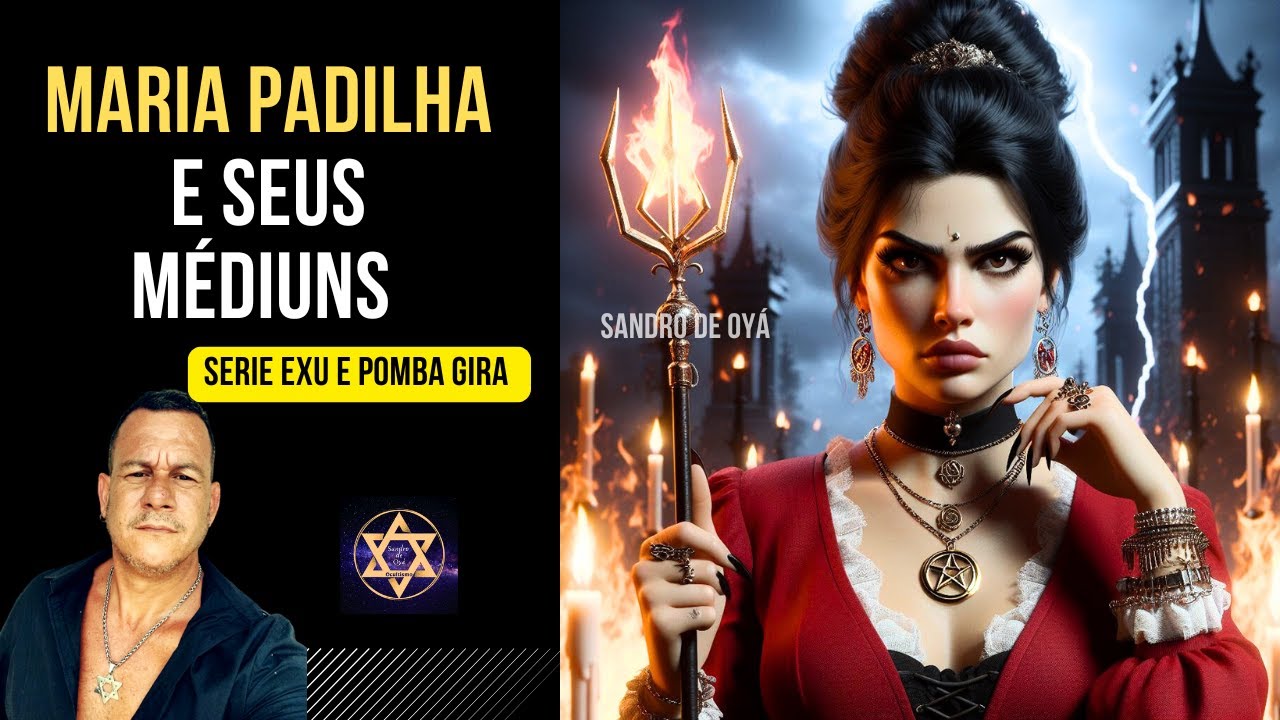MARIA PADILHA E SEUS MEDIUNS - SERIE POMBOGIRA