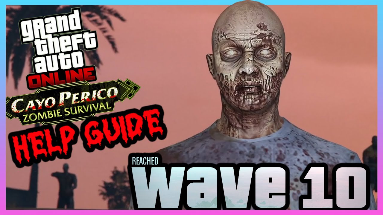 EASY Guide to Reach Wave 10 in Cayo Perico Zombies (GTA Online Survival Event)