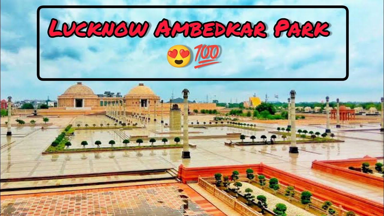 Ambedkar Park Lucknow 2023 | Lucknow City |