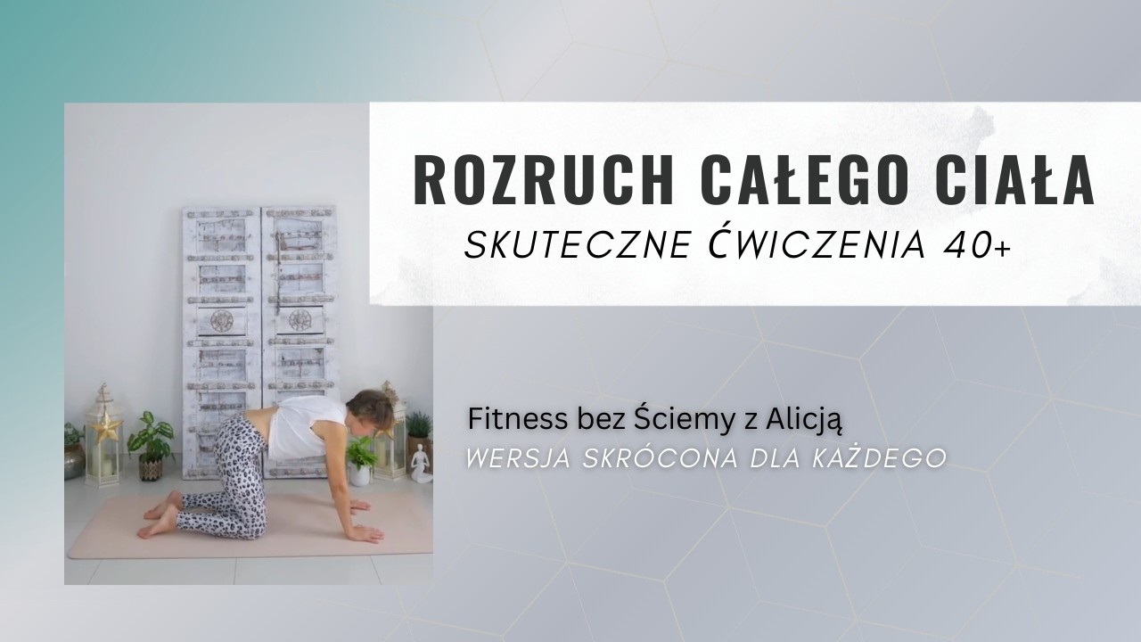 Rozruch Całego Ciała po 40-tce — Trening w Domu dla Każdego