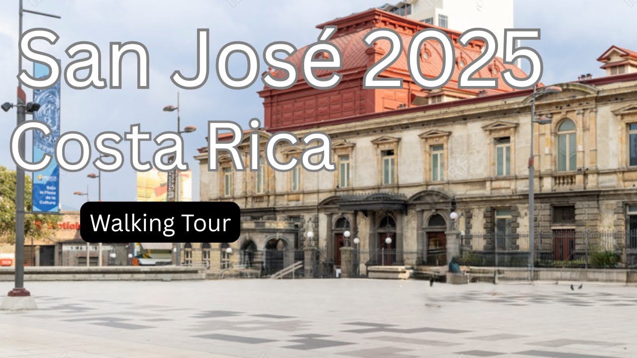 Walking Tour San José Costa Rica 2025