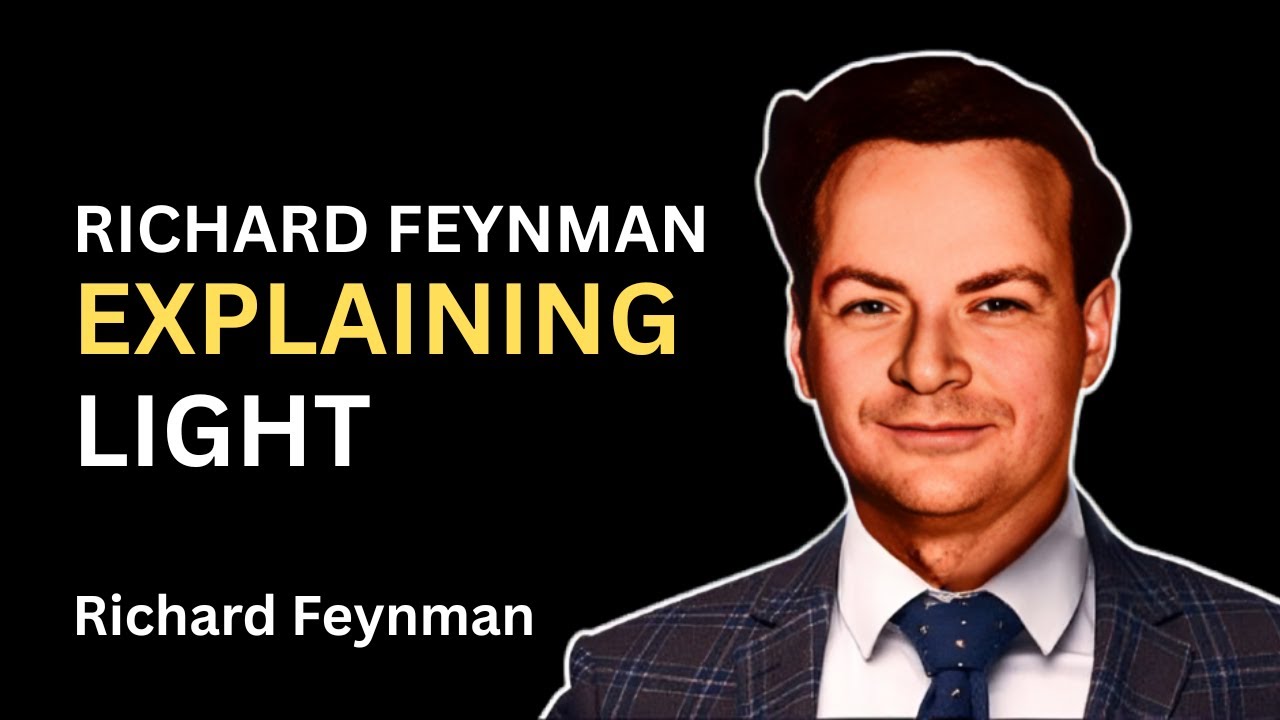 22 Minutes of Richard Feynman Explaining What Light Is