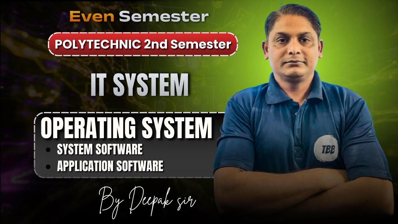 Operating System | It System | Polytechnic 2nd Semester | By Deepak Sir | TBB Polytechnic