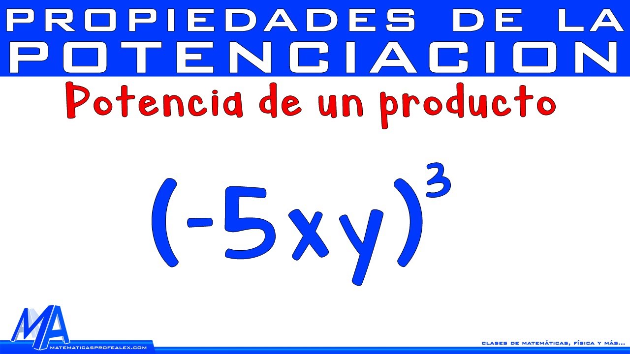 Potencia de un producto | Propiedades de la potenciación