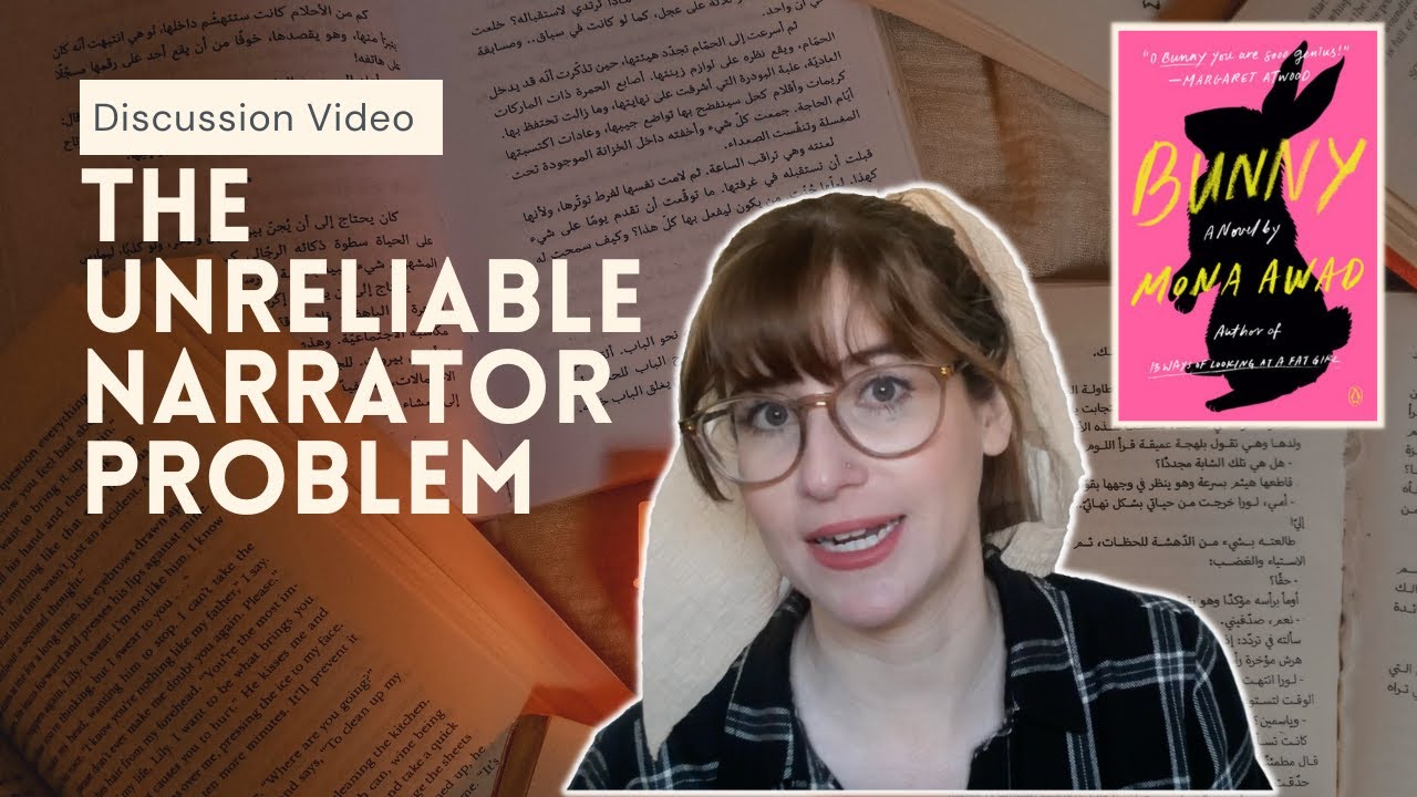 UNRELIABLE NARRATORS AND OTHER PROBLEMS | Bunny by Mona Awad | Discussion Video