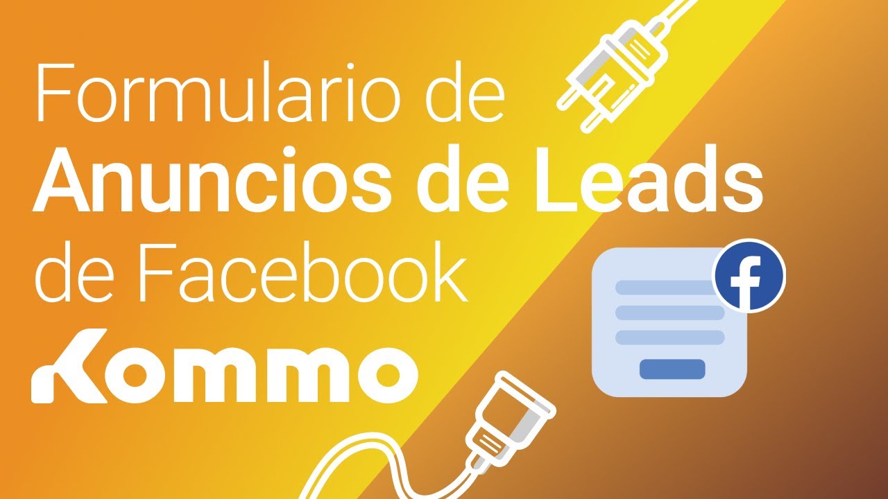 Formulario de anuncios de leads de Facebook | Integraciones Kommo