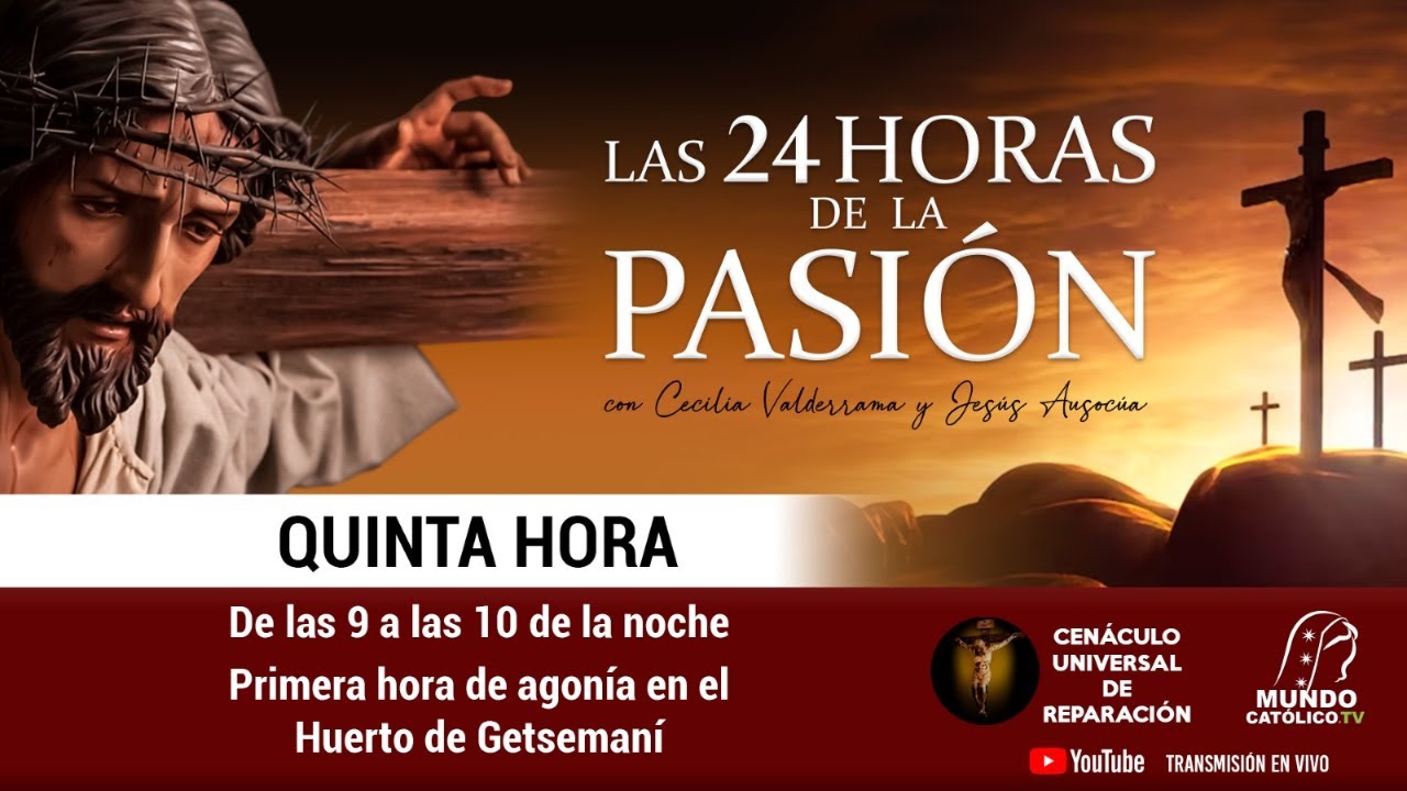 Las 24 horas de la pasión - Quinta hora