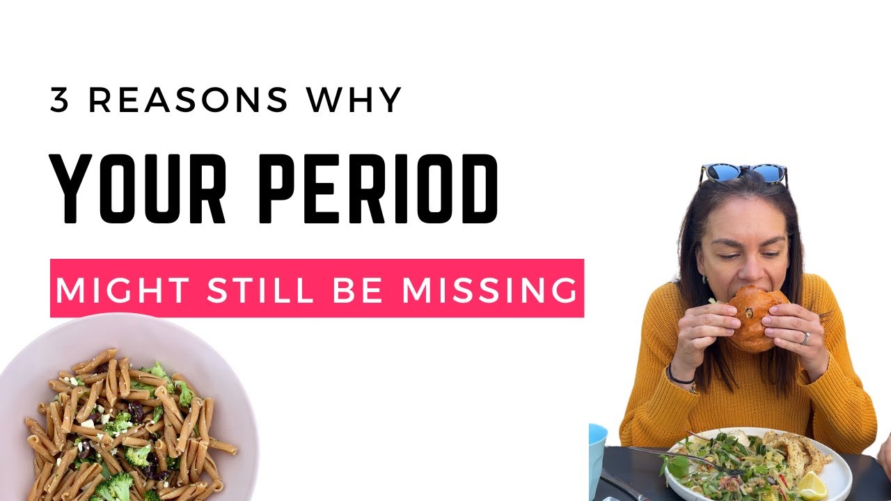 3 Reasons Why Your Period Is Still Missing