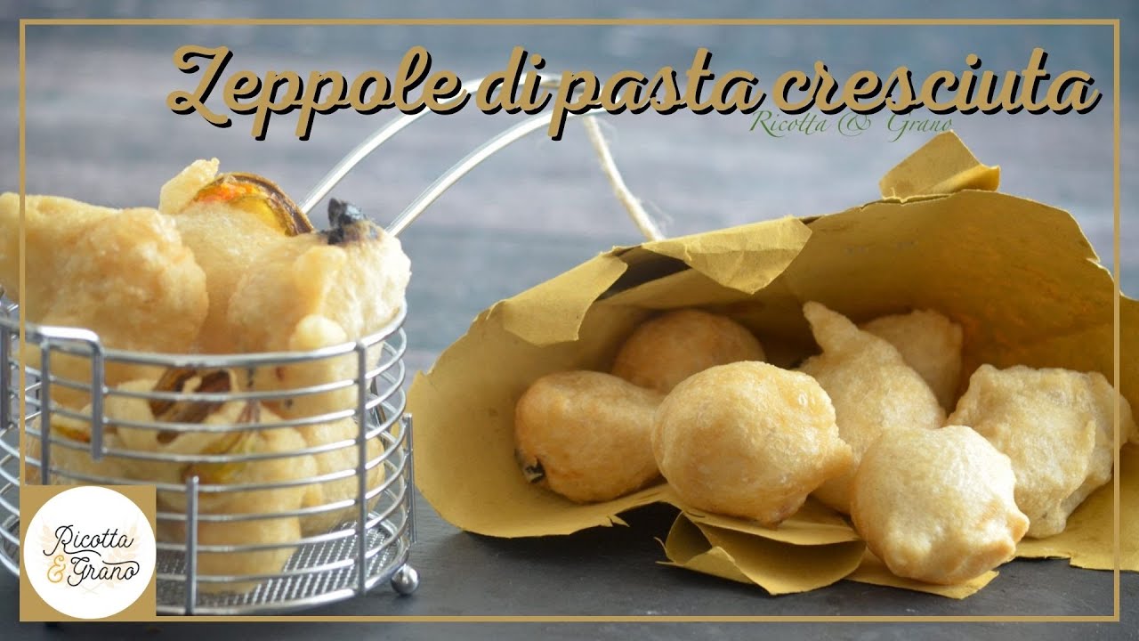 ZEPPOLE DI PASTA CRESCIUTA | Ricotta & Grano Blog