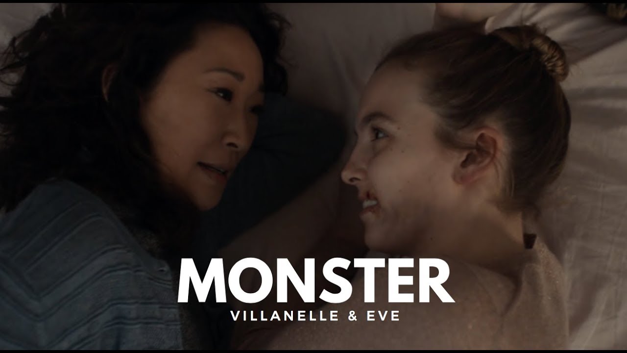 Eve & Villanelle | Monsters (Killing Eve)