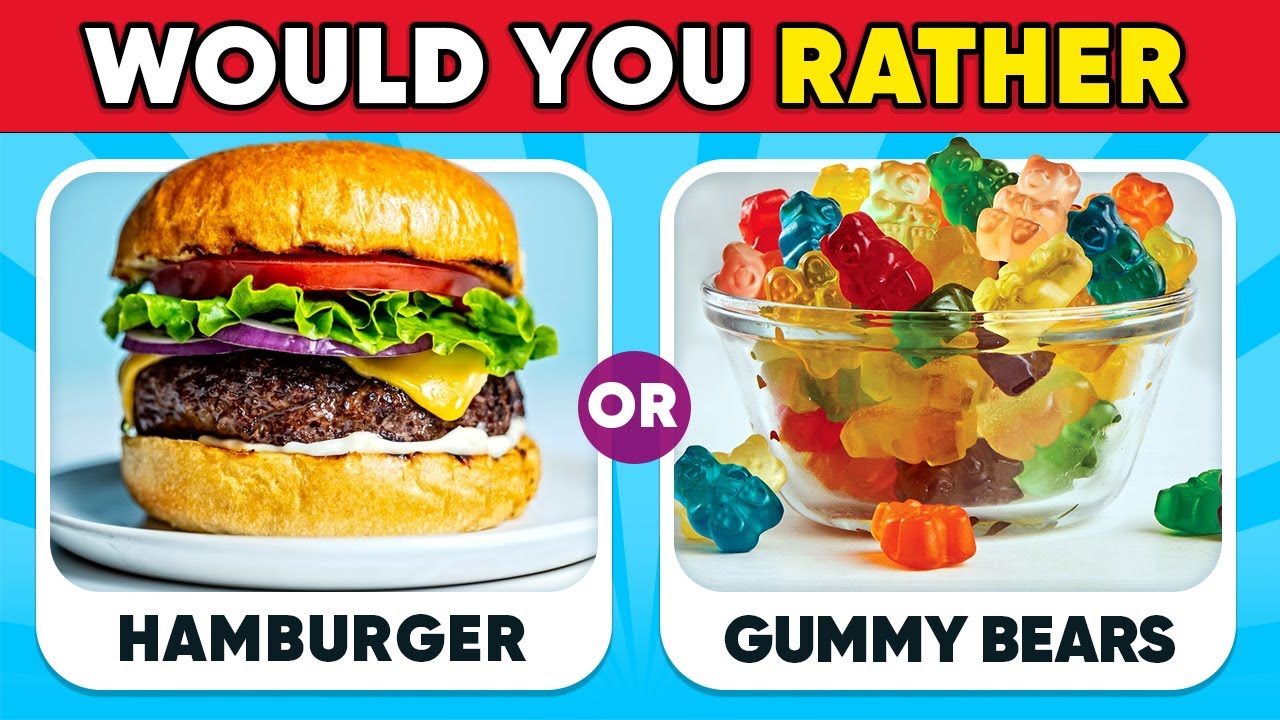 Would You Rather...? Savory Vs Sweet Edition 🍫🍔
