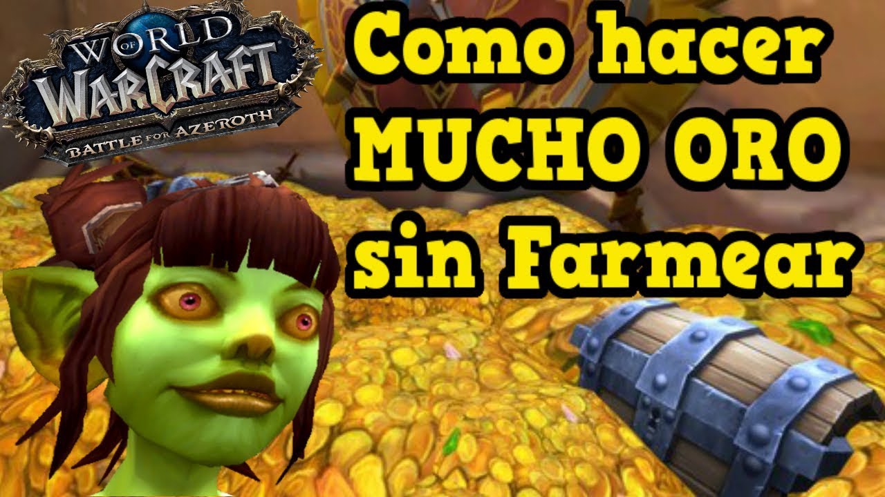 Como hacer MUCHO ORO en WoW sin farmear
