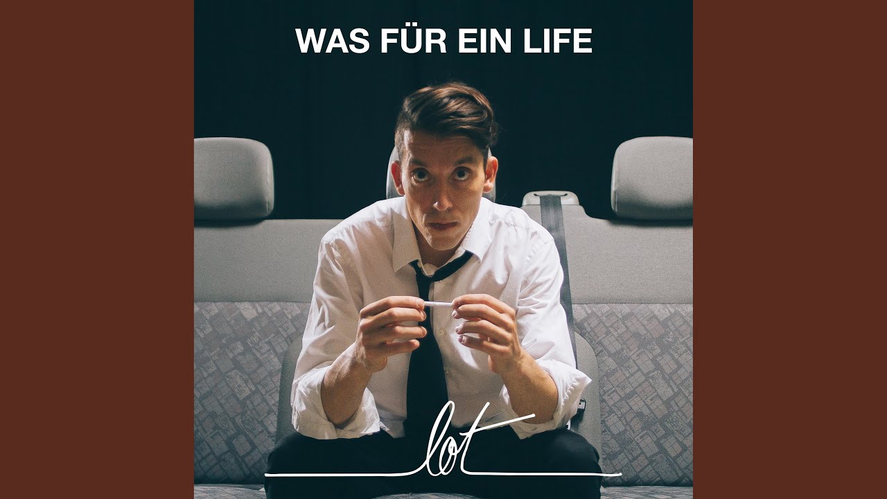 Was für ein Life