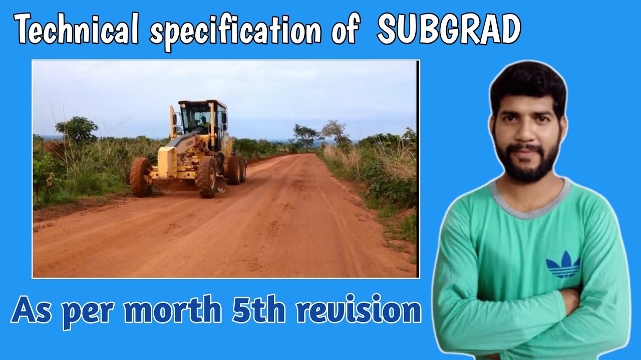 Technical specification of SUBGRAD (as per morth 5th rivision)
