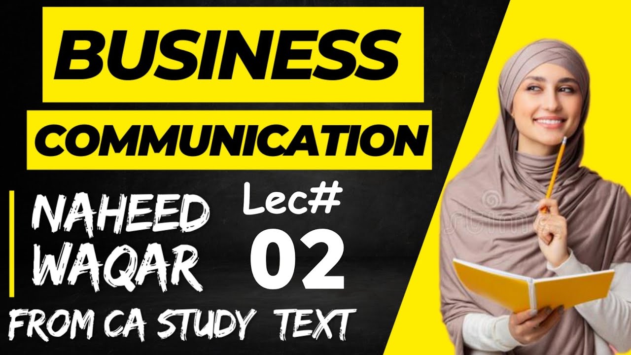 Business communication and report writing| BCRW lectures ICMAP|Lecture No 02