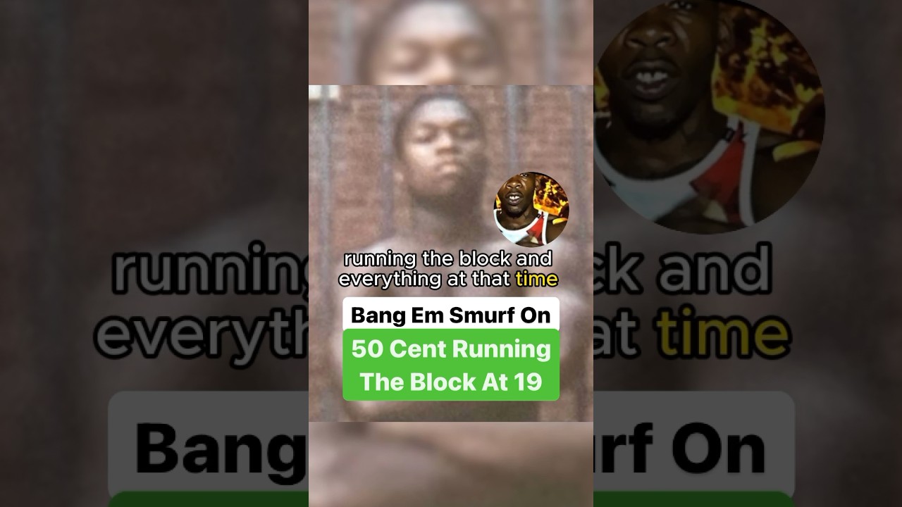 Bang Em Smurf On 50 Cent Running The Block At 19 @CamCaponeNews