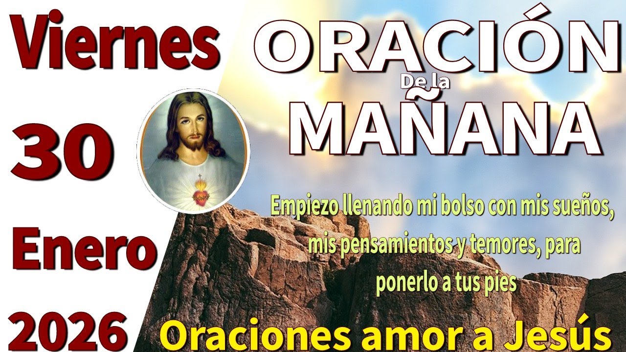 Oración de la mañana del día viernes 30 de enero de 2026 -Romanos 14:23 
