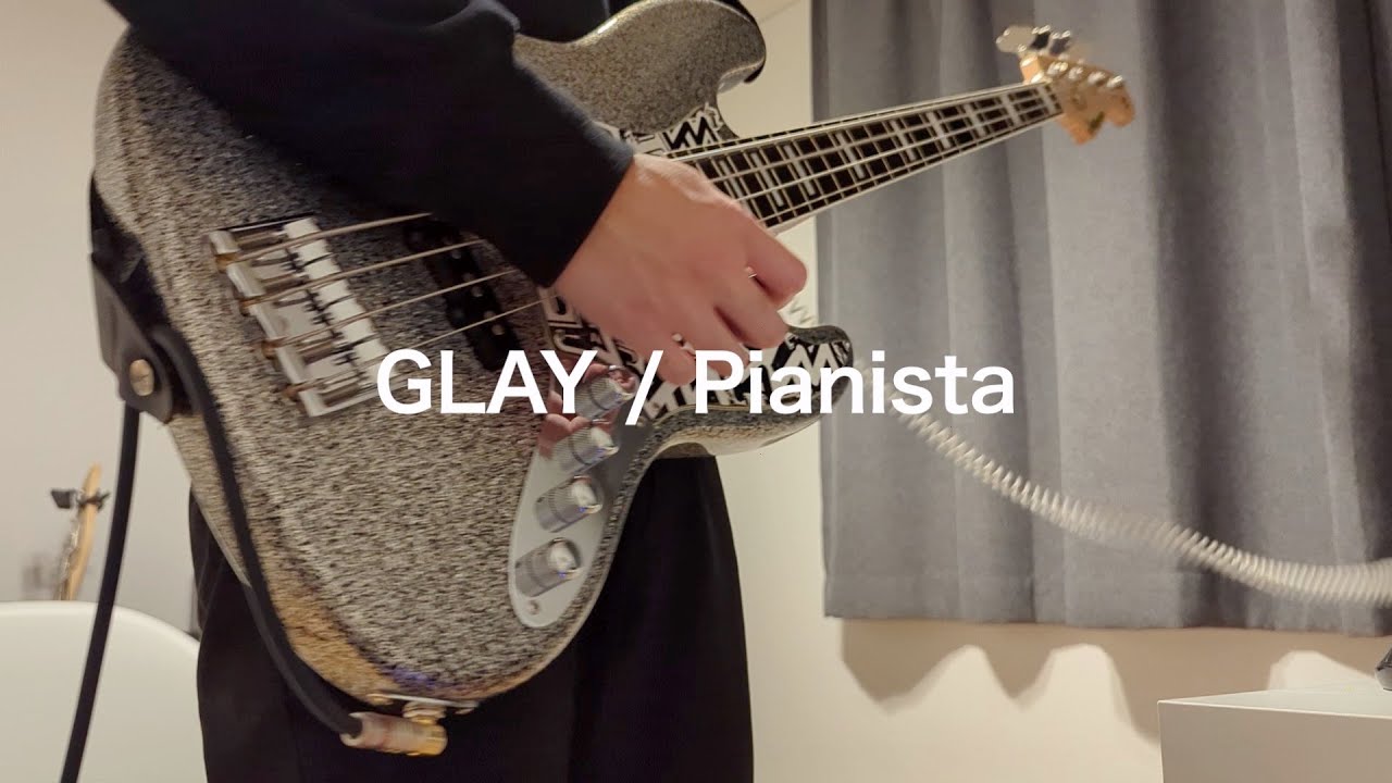 GLAY Pianista bass cover