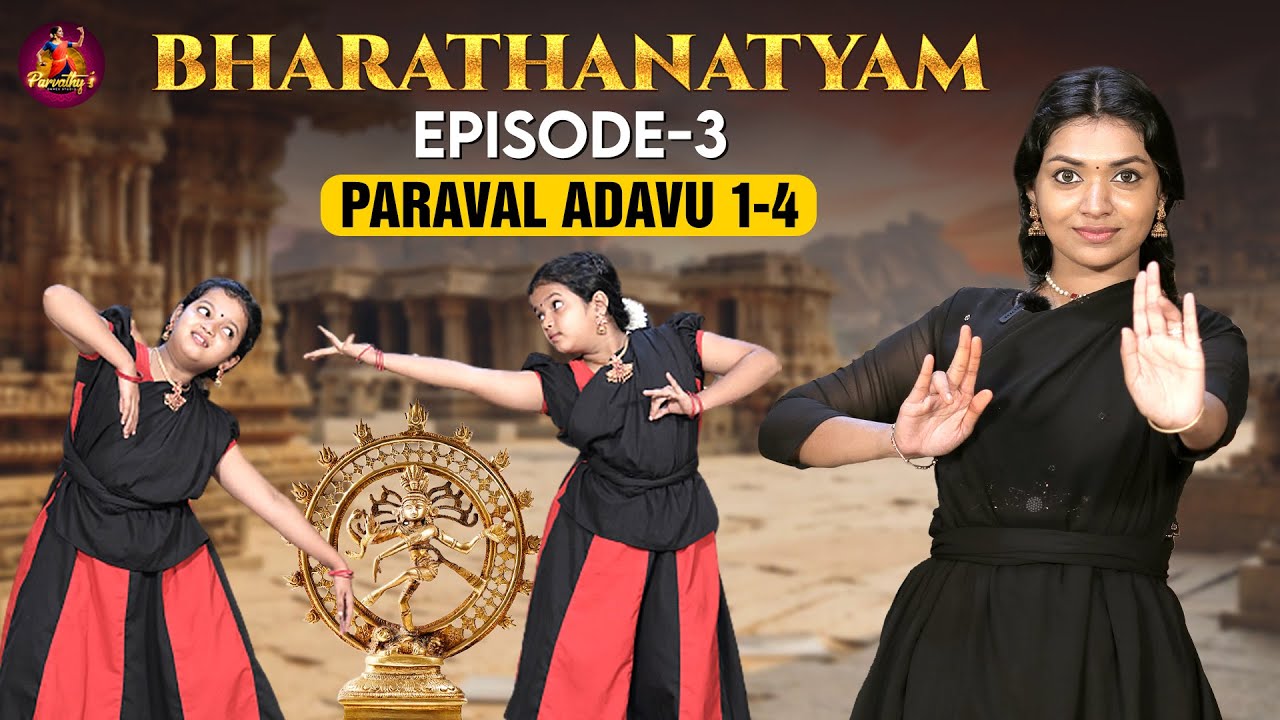 Bharathanatyam Basics Episode - 3 | Paraval Adavu 1-4 Steps | Parvathy's Dance Studio
