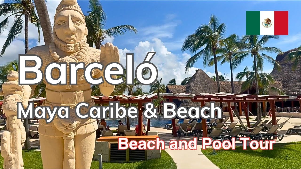 Barcelo Maya Caribe & Beach Tour: Explore Stunning Beach & Pool Areas 🌊🌴 🇲🇽
