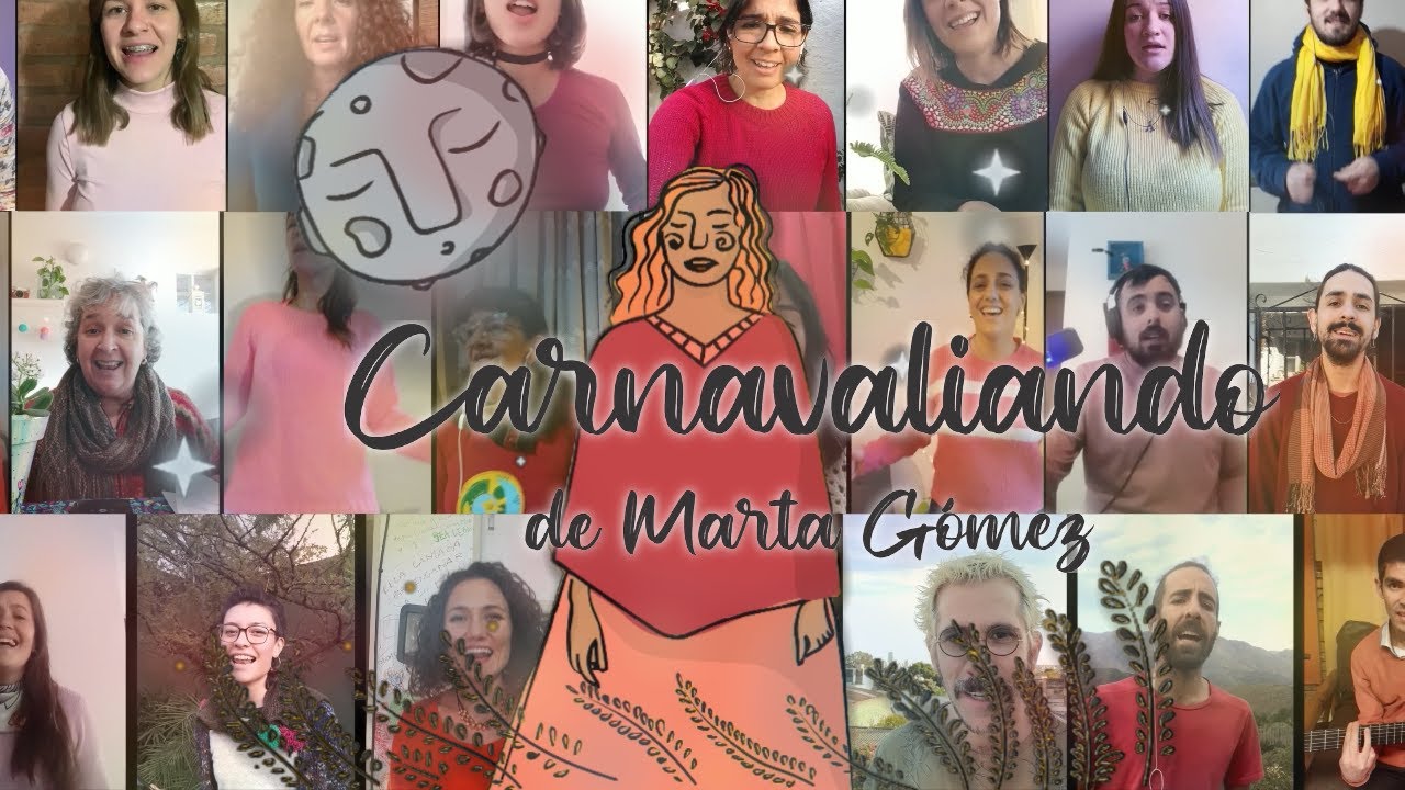 Carnavaliando (Marta Gómez) - Coro CUERPO CELESTE
