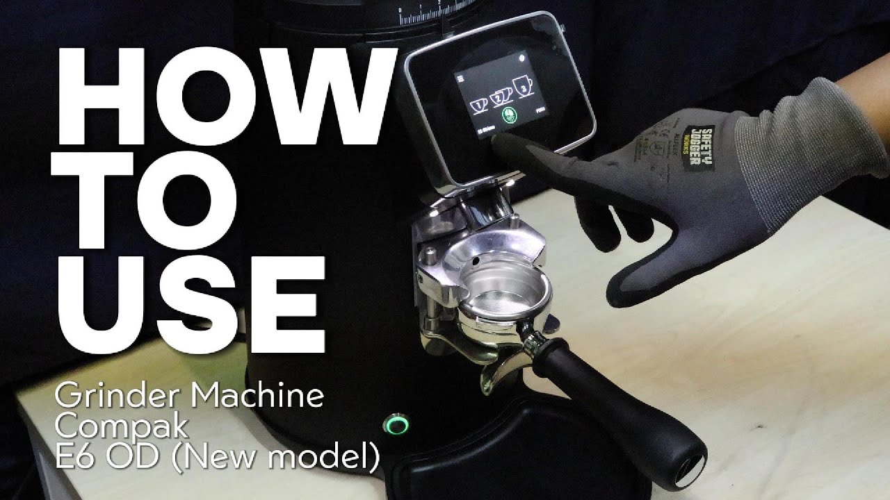 เครื่องบดกาแฟ Compak E6 OD (New Model) | EP.2 วิธีการใช้งาน | Machine knowledge