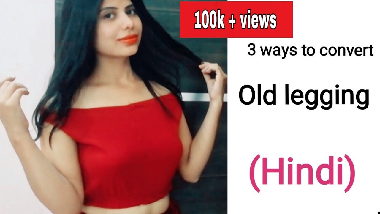 DIY - (हिंदी) 3 Awesome Way to Repurpose Womens Old Leggings | crop top | blouse | top | by nilisha
