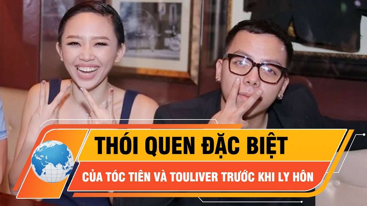 Tiết lộ thói quen đặc biệt của Tóc Tiên và Touliver trước khi xác nhận ly hôn | Thời sự