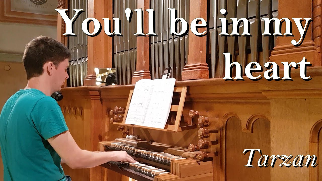 Dir gehört mein Herz - Tarzan (Orgel Cover zur Hochzeit)